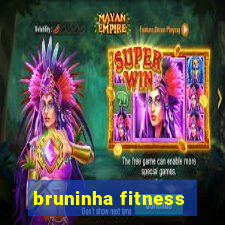 bruninha fitness