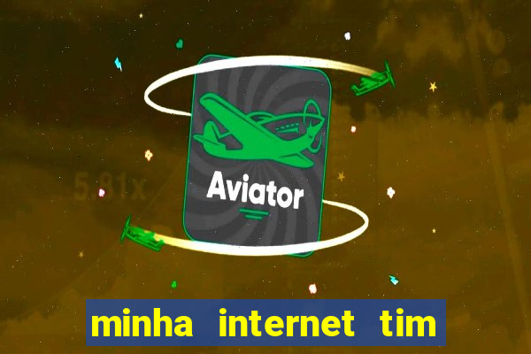 minha internet tim beta acabou como contratar mais