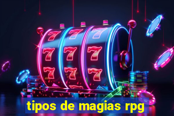 tipos de magias rpg