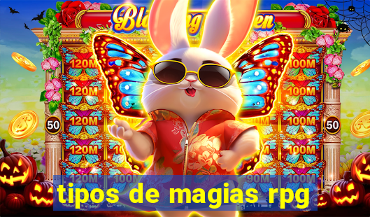 tipos de magias rpg