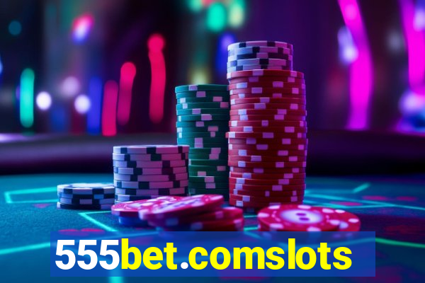 555bet.comslots