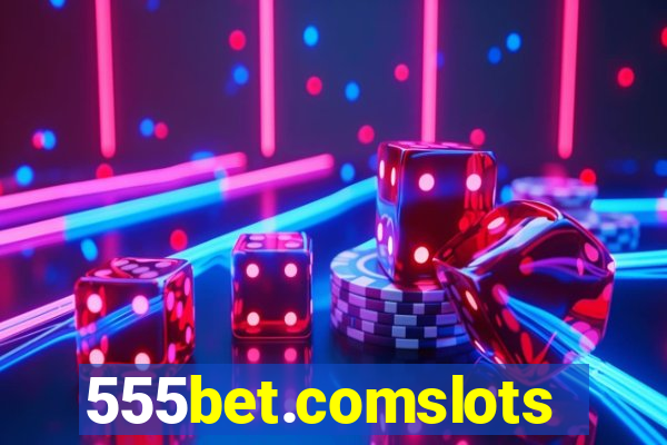 555bet.comslots