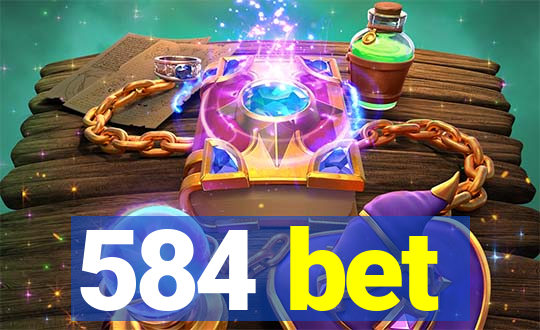 584 bet