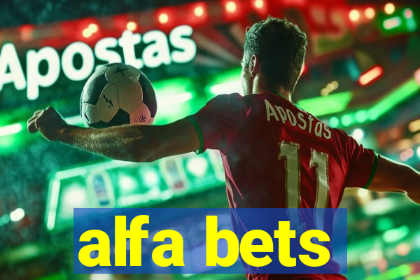 alfa bets