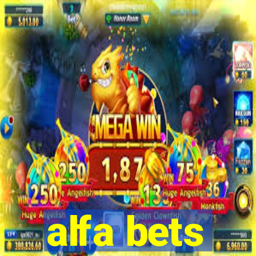 alfa bets