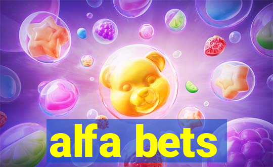 alfa bets