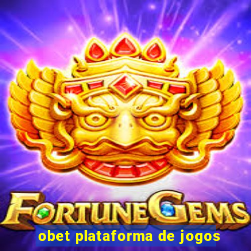 obet plataforma de jogos