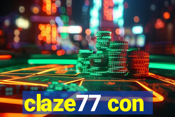 claze77 con