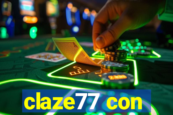 claze77 con