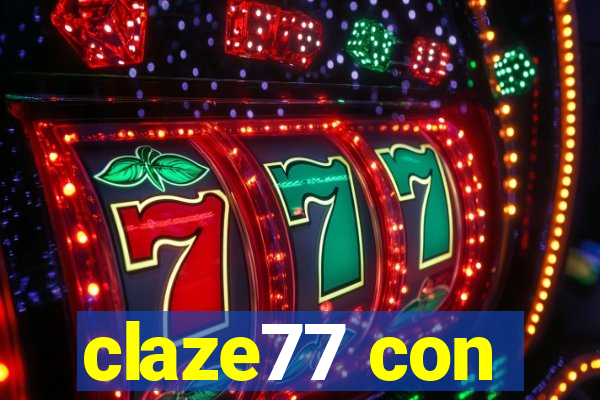 claze77 con