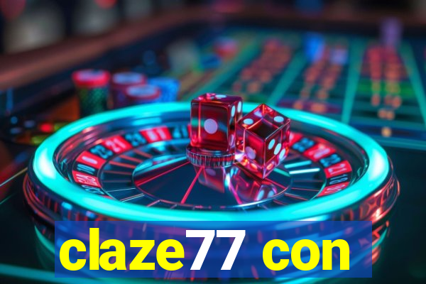 claze77 con