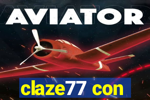 claze77 con