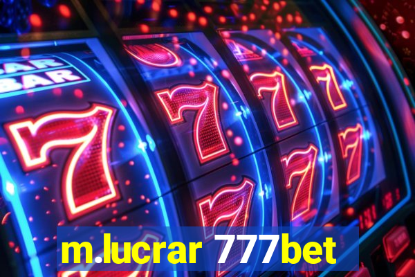 m.lucrar 777bet