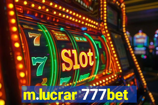 m.lucrar 777bet