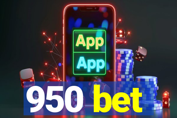 950 bet