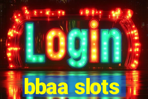 bbaa slots