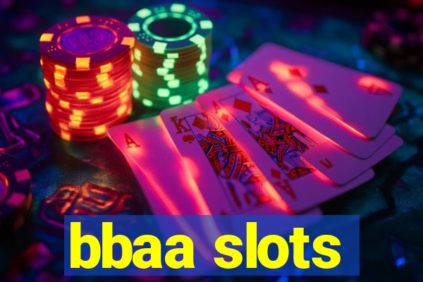 bbaa slots