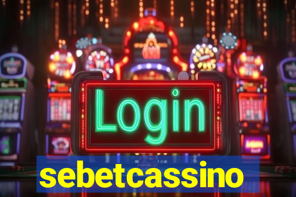 sebetcassino