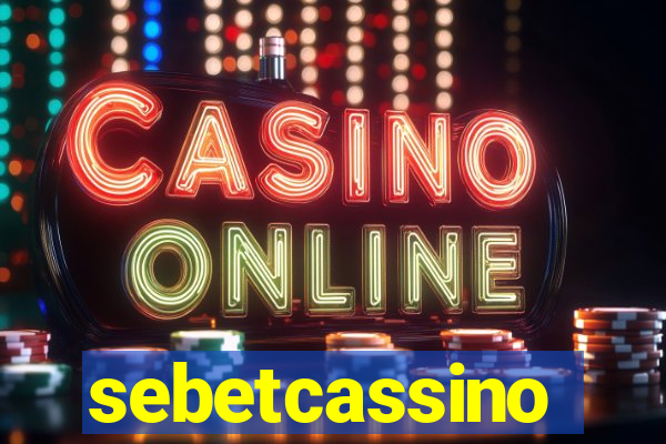 sebetcassino