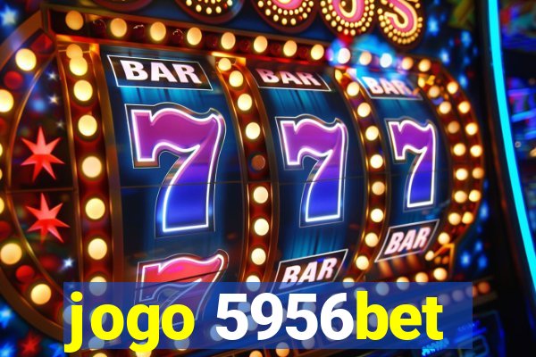 jogo 5956bet