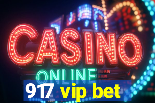 917 vip bet