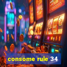 consome rule 34