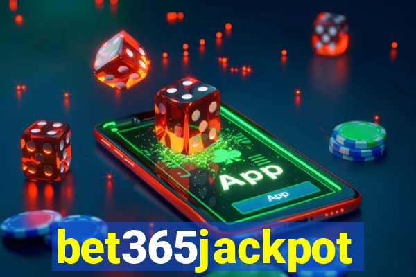 bet365jackpot