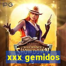 xxx gemidos