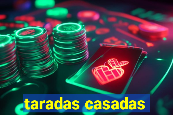 taradas casadas