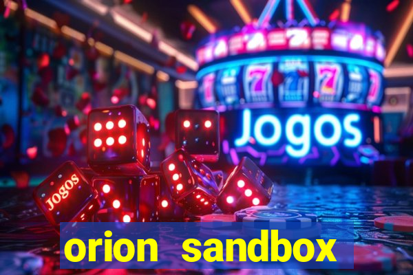 orion sandbox enhanced jogos 360