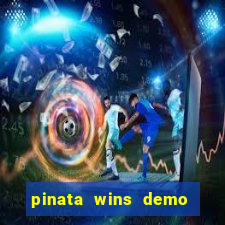 pinata wins demo com funcionalidade