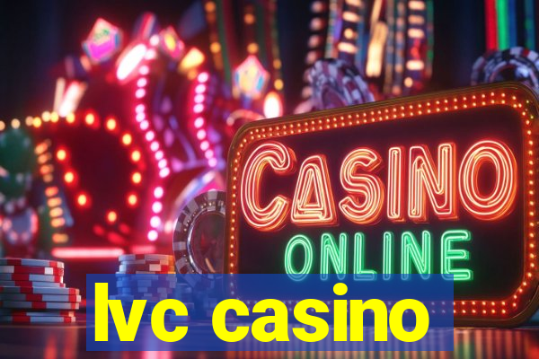 lvc casino