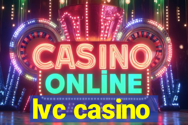 lvc casino