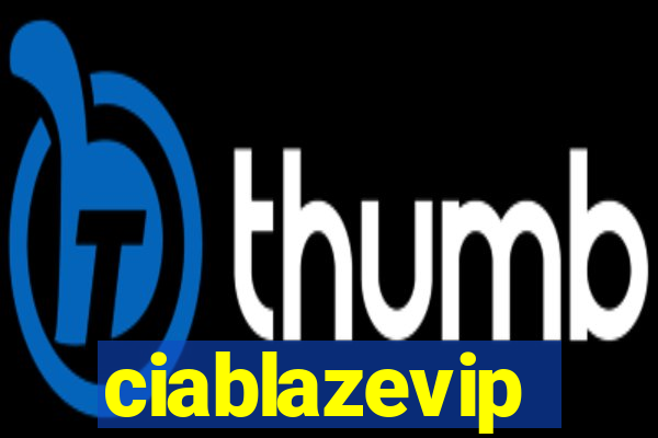 ciablazevip