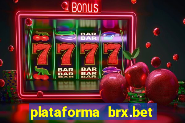 plataforma brx.bet é confiável