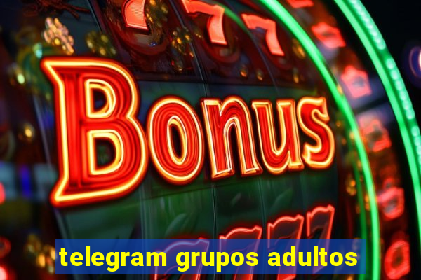 telegram grupos adultos