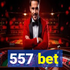 557 bet