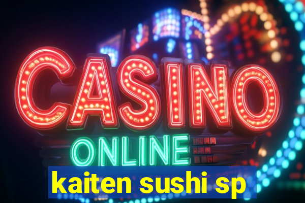 kaiten sushi sp