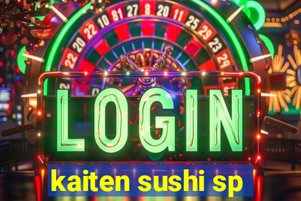 kaiten sushi sp