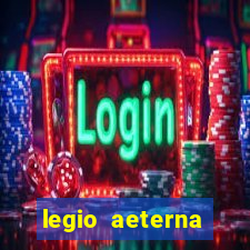 legio aeterna victrix letra