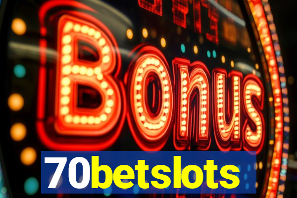 70betslots