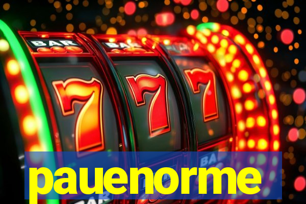 pauenorme