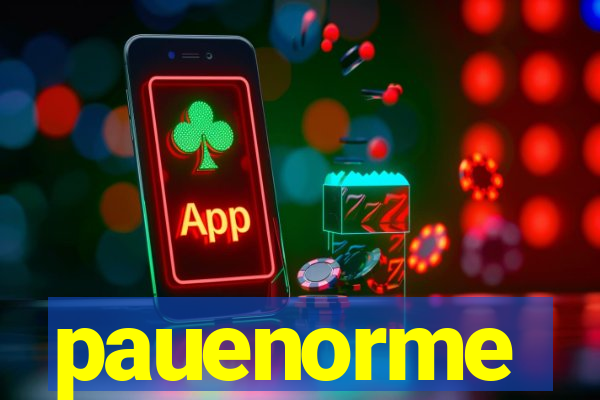 pauenorme