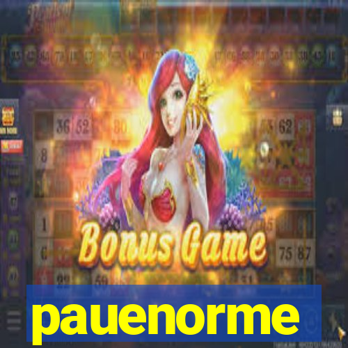 pauenorme