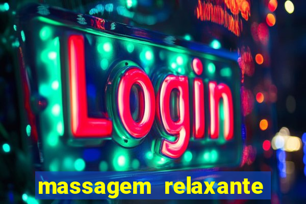 massagem relaxante em betim