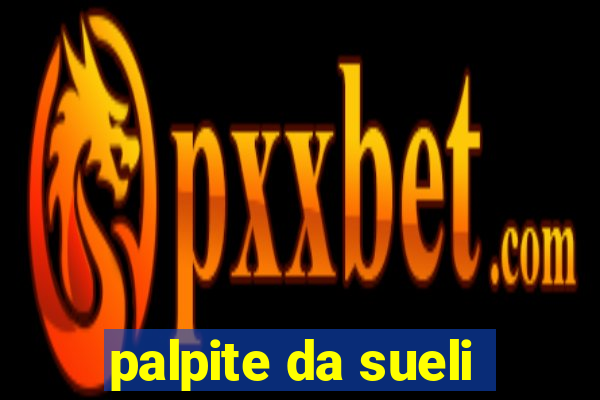 palpite da sueli