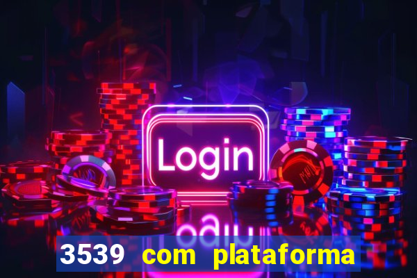 3539 com plataforma de jogos