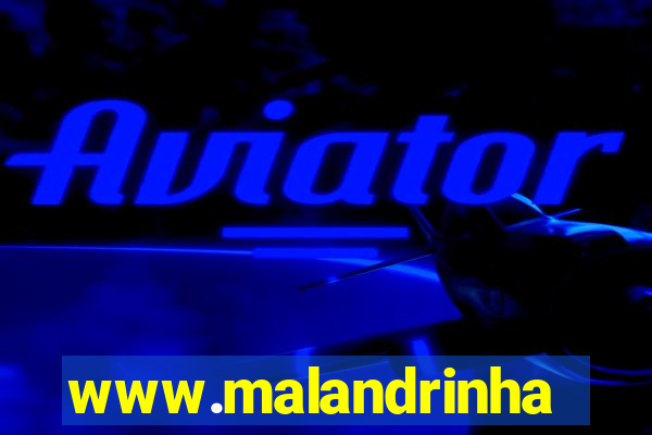 www.malandrinhas