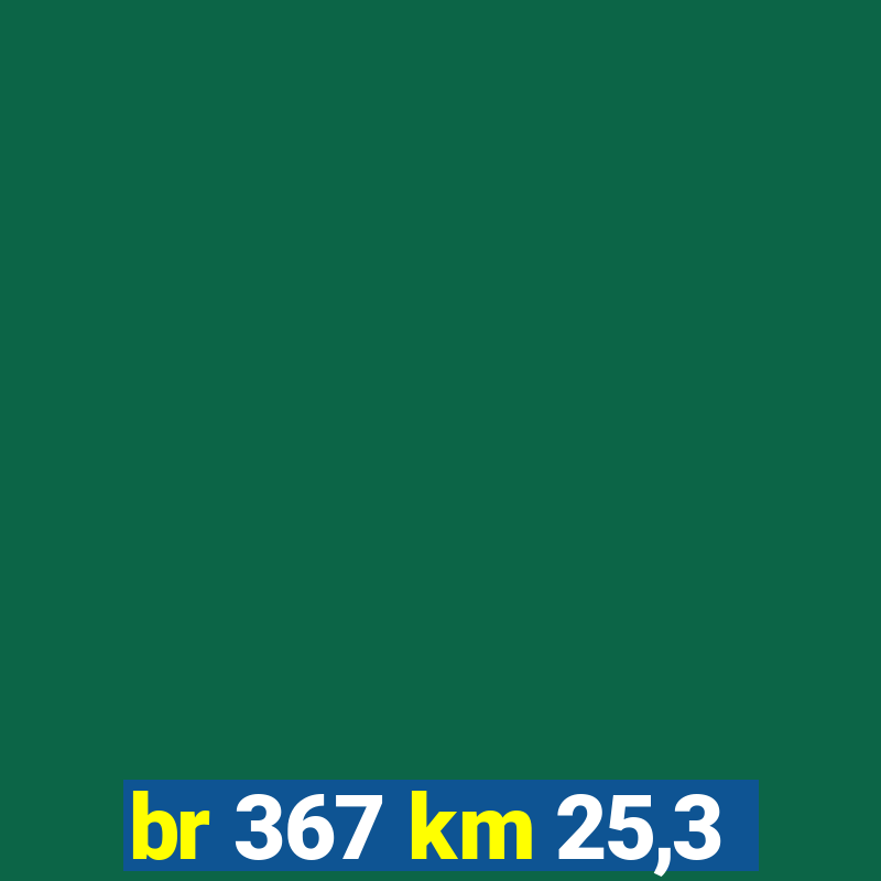 br 367 km 25,3