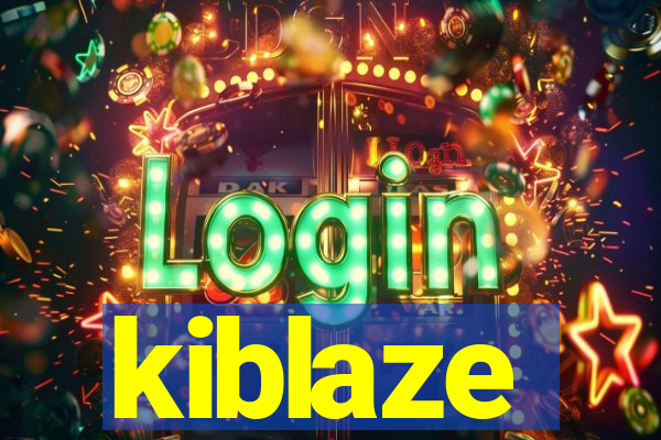 kiblaze